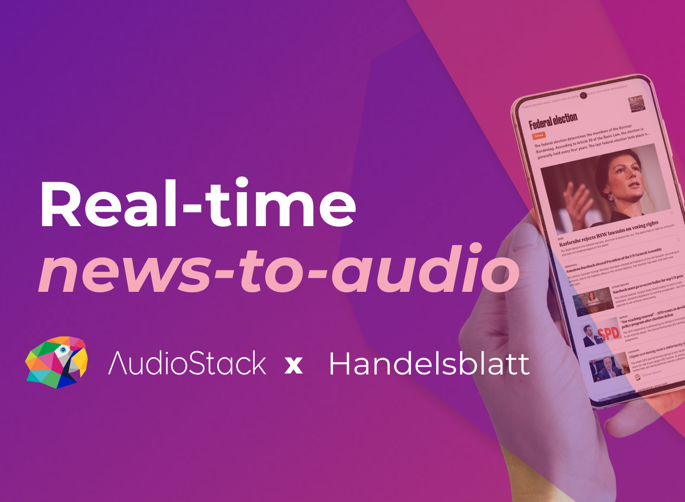 Real-time AI updates for every election twist and turn - here’s how Handelsblatt used AudioStack to do it.